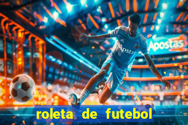 roleta de futebol carreira roleta de jogadores de futebol